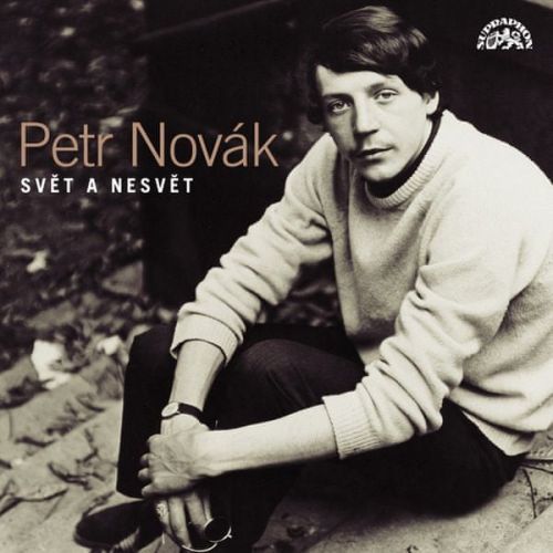 Petr Novák Svět a Nesvět  Písně 1966 - 1997