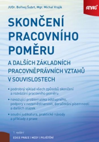 Šubrt Bořivoj: Skončení Pracovního Poměru A Dalších Základních Pracovněprávních Vztahů V Souvisloste