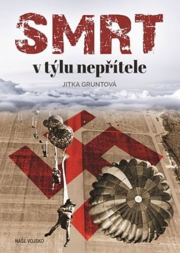 Gruntová Jitka: Smrt V Týlu Nepřítele