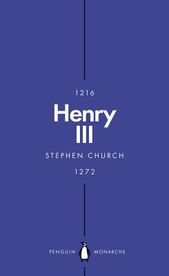 Henry III (Penguin Monarchs) - A Simple and God-Fearing King (Church Stephen)(Paperback / softback)