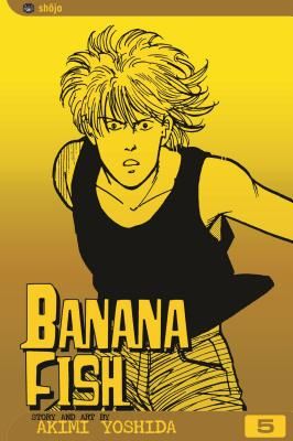 Banana Fish, Vol. 5 (Yoshida Akimi)(Paperback)