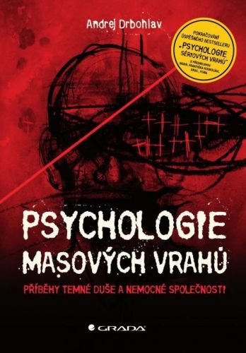 Psychologie masových vrahů - Andrej Drbohlav - e-kniha