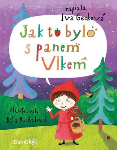 Gecková Iva: Jak To Bylo S Panem Vlkem