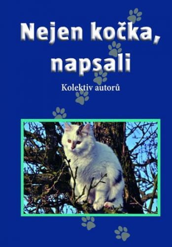 Kolektiv Autorů: Nejen Kočka, Napsali