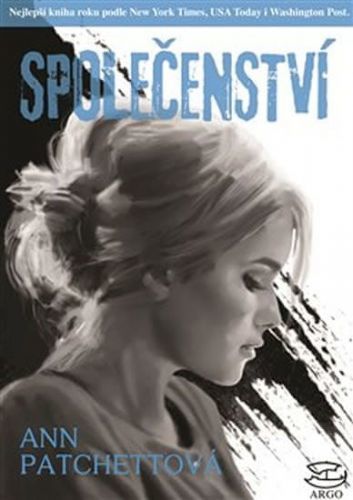 Patchettová Ann: Společenství