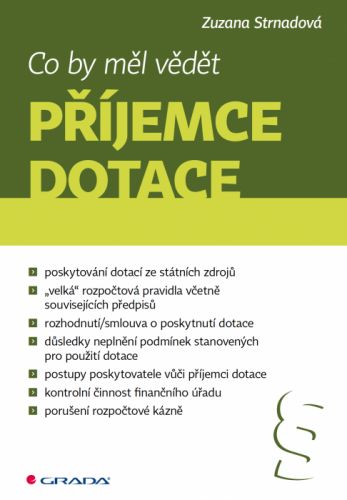 Co by měl vědět příjemce dotace - Zuzana Strnadová - e-kniha