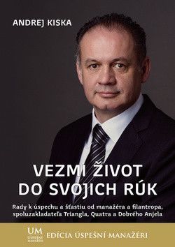 Vezmi život do svojich rúk - Kiska Andrej