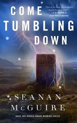 Come Tumbling Down (McGuire Seanan)(Pevná vazba)