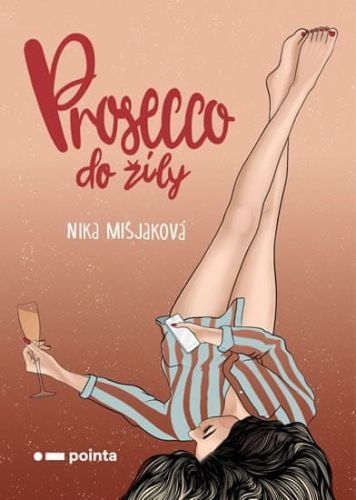 Mišjaková Nika: Prosecco Do Žíly