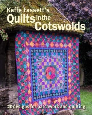 Kaffe Fassett's Quilts in the Cotswolds (Fassett Kaffe)(Paperback / softback)