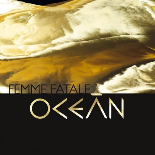 Ocean: Femme Fatale