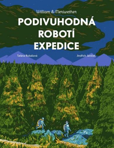 RUBÁŠOVÁ TAŤÁNA William & Meriwether - Podivuhodná robotí expedice