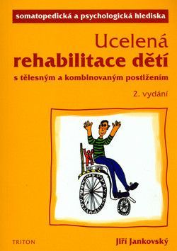 Ucelená rehabilitace dětí - Jankovský Jiří