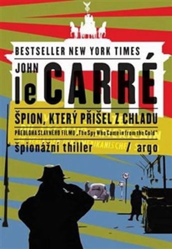 Le Carré John: Špion, Který Přišel Z Chladu
