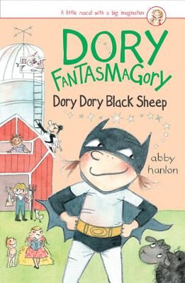 Dory Fantasmagory: Dory Dory Black Sheep (Hanlon Abby)(Paperback)