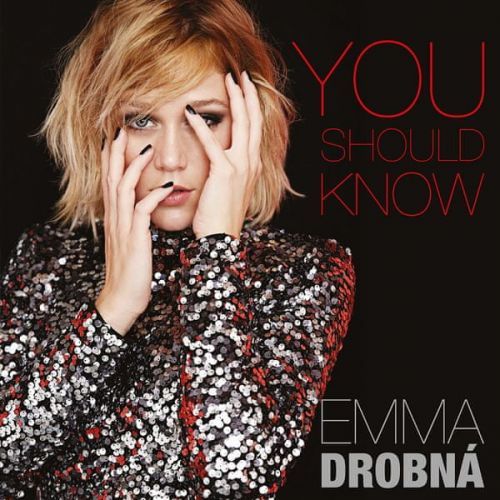 Drobna, Emma: You Should Know