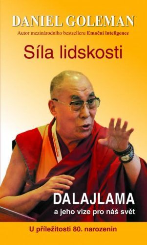 Síla lidskosti, Dalajlama a jeho vize pro náš svět - Daniel Goleman - e-kniha