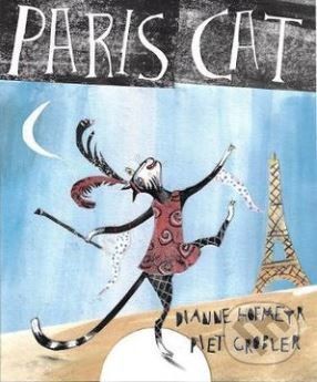 Paris Cat - Dianne Hofmeyr, Piet Grobler (ilustrácie)