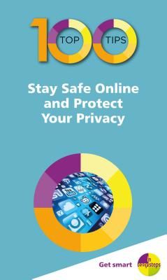 100 Top Tips - Stay Safe Online and Protect Your Privacy (Vandome Nick)(Paperback / softback)