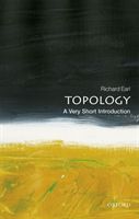 Topology: A Very Short Introduction (Earl Richard (Senior Tutor in Mathematics at Worcester College Oxford University))(Paperback / softback)