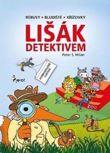 Šulc Petr: Lišák Detektivem