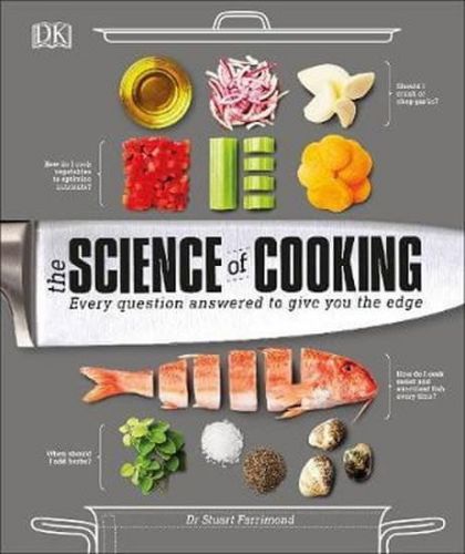 Farrimond Stuart: The Science Of Cooking : Every Question Answered To Perfect Your Cooking