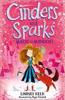 Cinders and Sparks: Magic at Midnight (Kelk Lindsey)(Paperback / softback)