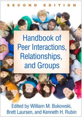 Handbook of Peer Interactions, Relationships, and Groups, Second Edition(Paperback / softback)