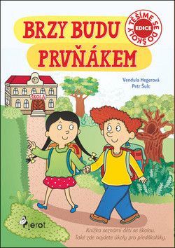 Šulc Petr: Brzy Budu Prvňákem