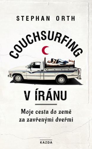 Couchsurfing v Íránu - Moje cesta do země za zavřenými dveřmi