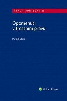 Opomenutí v trestním právu - Kučera Pavel