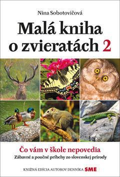 Malá kniha o zvieratách 2 - Sobotovičová Nina