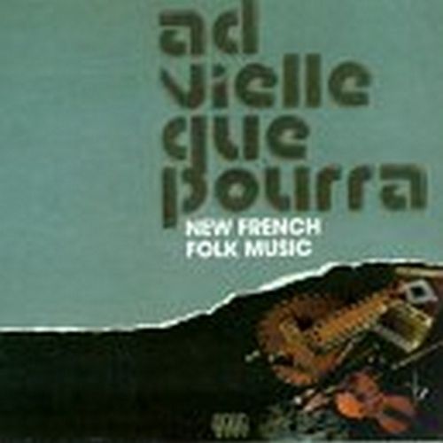 Ad Vielle Que Pourra (Ad Vielle Que Pourra) (CD / Album)