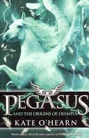 Pegasus and the Origins of Olympus (O'Hearn Kate)(Paperback)
