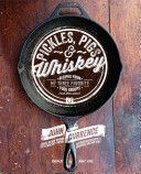Pickles, Pigs & Whiskey (Currence John)(Pevná vazba)