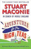 Adventures on the High Teas - In Search of Middle England (Maconie Stuart)(Paperback)
