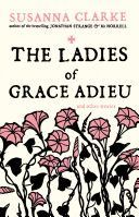 Ladies of Grace Adieu - and Other Stories (Clarke Susanna)(Paperback)