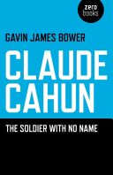 Claude Cahun - The Soldier with No Name (Bower Gavin James)(Paperback)