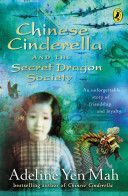 Chinese Cinderella and the Secret Dragon Society - By the Author of Chinese Cinderella (Yen Mah Adeline)(Paperback)