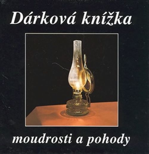 Dárková knížka moudrosti a pohody - Eva Fialová