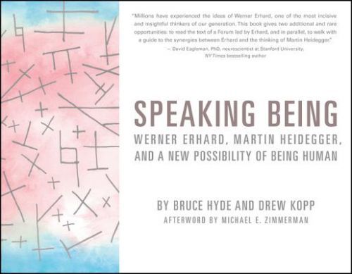 Speaking Being - Werner Erhard, Martin Heidegger, and a New Possibility of Being Human (Hyde Bruce)(Paperback / softback)