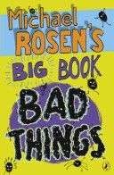 Michael Rosen's Big Book of Bad Things (Rosen Michael)(Paperback)