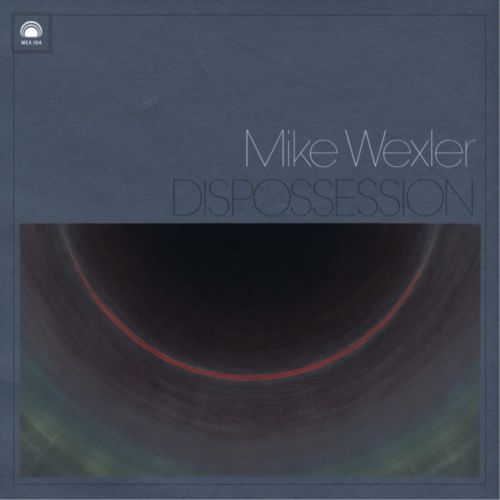 Dispossession (Mike Wexler) (CD / Album)