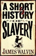 Short History of Slavery (Walvin James)(Paperback)