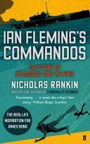 Ian Fleming's Commandos - The Story of 30 Assault Unit in WWII (Rankin Nicholas)(Paperback)