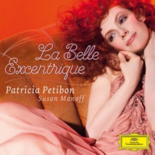 Patricia Petibon: La Belle Excentrique (CD / Album)