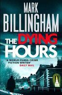 Dying Hours (Billingham Mark)(Paperback)