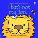 That's Not My Lion (Watt Fiona)(Board book)