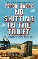 No Shitting in the Toilet - Moore Peter