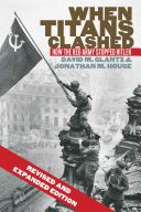When Titans Clashed - How the Red Army Stopped Hitler (Glantz Colonel David M.)(Paperback)